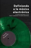 Definiendo a la música electrónica: La música electrónica y el DJ - Parte I di Aaron Sequeira edito da MASSETTI PUB