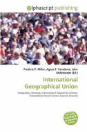 International Geographical Union edito da Betascript Publishing