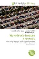 Monadnock-sunapee Greenway edito da Betascript Publishing
