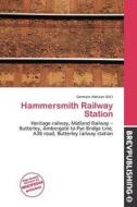 Hammersmith Railway Station edito da Brev Publishing