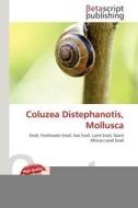 Coluzea Distephanotis, Mollusca edito da Betascript Publishing
