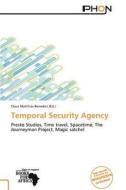 Temporal Security Agency edito da Phon