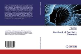 Handbook of Psychiatry Volume 6 di Javad Nurbakhsh, Gerald Caplan, Hamideh Jahangiri edito da LAP Lambert Academic Publishing