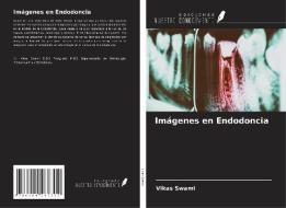 Imágenes en Endodoncia di Vikas Swami edito da Ediciones Nuestro Conocimiento