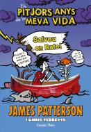 Els pitjors anys de la meva vida 6. Salveu en Rafe! di James Patterson edito da Estrella Polar