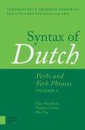 Syntax of Dutch: Verbs and Verb Phrases, Volume I di Norbert Corver, Hans Broekhuis, Riet Vos edito da AMSTERDAM UNIV PR