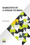 Narrative Of A Voyage To India di W. B. Cramp edito da Lector House