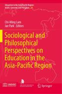 Sociological and Philosophical Perspectives on Education in the Asia-Pacific Region edito da Springer Singapore