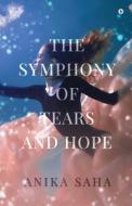 The Symphony of Tears and Hope di Anika Saha edito da HARPERCOLLINS 360