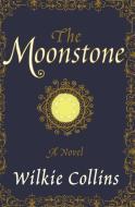 Moonstone PB di Wilkie Collins edito da BOURBON STREET BOOKS