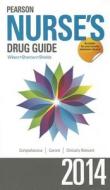 Pearson Nurse\'s Drug Guide di Billie Ann Wilson, Margaret T. Shannon, Kelly M. Shields edito da Pearson Education (us)