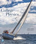 College Physics Volume 2 (Chapters 17-30) di Hugh D. Young, Philip W. Adams, Raymond Joseph Chastain edito da Pearson Education (US)