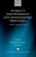 Women's Empowerment and Demographic Processes ' Moving Beyond Cairo ' edito da OXFORD UNIV PR