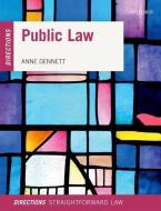 Public Law Directions di Anne (Senior Lecturer Dennett edito da Oxford University Press