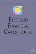 Risk and Financial Catastrophe di E. Banks edito da Palgrave Macmillan
