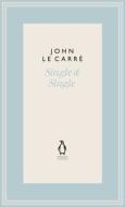 Single & Single di John le Carre edito da Penguin Books Ltd