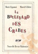 Le Boulevard Des Crabes di Boris Cepamoi edito da Lulu.com