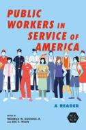 Public Workers In Service Of America edito da University Of Illinois Press