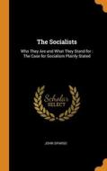 The Socialists di John Spargo edito da Franklin Classics Trade Press