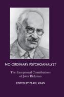 No Ordinary Psychoanalyst di John Rickman edito da Taylor & Francis Ltd