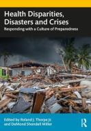 Health Disparities, Disasters, And Crises edito da Taylor & Francis Ltd