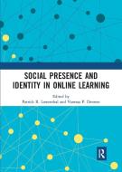 Social Presence And Identity In Online Learning edito da Taylor & Francis Ltd