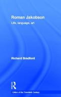 Roman Jakobson di Richard Bradford edito da Routledge