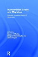 Humanitarian Crises and Migration edito da Taylor & Francis Ltd
