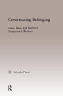 Constructing Belonging di Sabiyha Robin Prince edito da Taylor & Francis Ltd