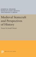 Medieval Statecraft and Perspectives of History di Joseph R. Strayer edito da Princeton University Press