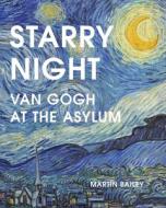 STARRY NIGHT di MARTIN BAILEY edito da QUARTO PUBLISHING GROUP
