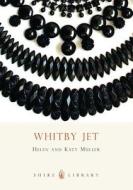 Whitby Jet di Helen Muller edito da Bloomsbury Publishing PLC