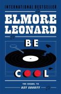 Be Cool di Elmore Leonard edito da Orion Publishing Co