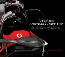 Art Of The Formula 1 Race Car di Stuart Codling, James Mann edito da Motorbooks International