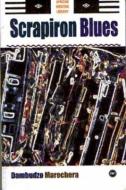 Scrapiron Blues di Dambudzo Marechera edito da Africa World Press