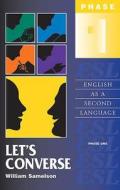 Let's Converse: Phase One: English as a Second Language di William Samelson edito da ELSTREET EDUC