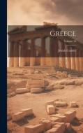 Greece; Volume 16 di Josiah Conder edito da LEGARE STREET PR
