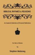 Biblical Rhymes & Reasons di Stephen Maloney, Tbd edito da RWG Publishing