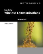 Wireless# Guide To Wireless Communications di Ciampa Olenewa edito da Cengage Learning, Inc