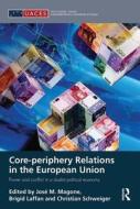 Core-periphery Relations in the European Union edito da Taylor & Francis Ltd