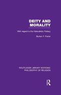 Deity and Morality di Burton F. (Western New England University Porter edito da Taylor & Francis Ltd
