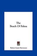 The Beach of Falesa di Robert Louis Stevenson edito da Kessinger Publishing