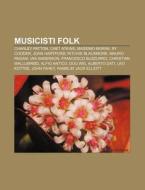 Musicisti Folk: Charley Patton, Chet Atk di Fonte Wikipedia edito da Books LLC, Wiki Series