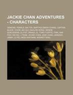 Jackie Chan Adventures - Characters: Dem di Source Wikia edito da Books LLC, Wiki Series