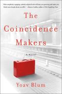 The Coincidence Makers di Yoav Blum edito da Macmillan USA