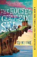 The House in the Cerulean Sea di Tj Klune edito da TOR BOOKS