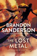 The Lost Metal: A Mistborn Novel di Brandon Sanderson edito da TOR BOOKS