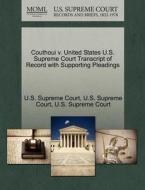 Couthoui V. United States U.s. Supreme Court Transcript Of Record With Supporting Pleadings edito da Gale Ecco, U.s. Supreme Court Records