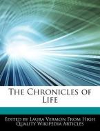 The Chronicles of Life di Laura Vermon edito da WEBSTER S DIGITAL SERV S