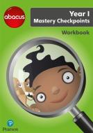 Abacus Mastery Checkpoints Workbook Year 1 / P2 di Ruth Merttens edito da Pearson Education Limited